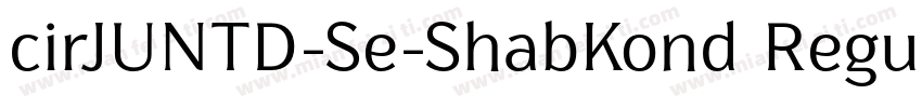 cirJUNTD-Se-ShabKond Regular字体转换